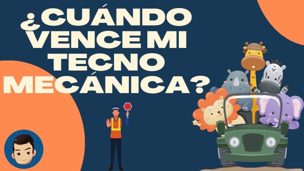 Cómo saber cuándo se vence la tecnomecánica en Colombia 1 Cómo saber cuándo se vence la tecnomecánica en Colombia