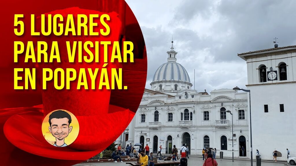 Descubre increíbles lugares para visitar en Popayán 1 Descubre increíbles lugares para visitar en Popayán