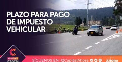 Plazo para pagar impuesto vehicular 2022 en Colombia 2 Plazo para pagar impuesto vehicular 2022 en Colombia