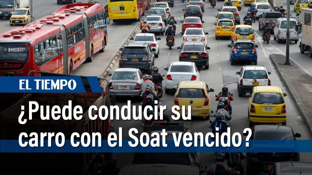 ¿Qué hacer cuando se tiene el SOAT vencido? 1 ¿Qué hacer cuando se tiene el SOAT vencido?