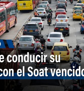¿Qué hacer cuando se tiene el SOAT vencido?